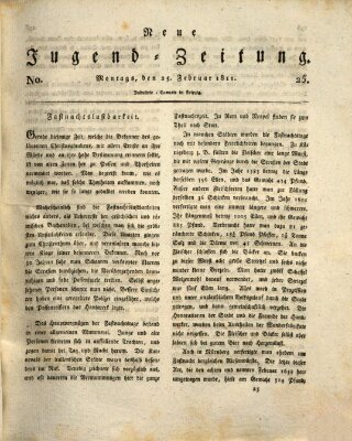 Neue Jugendzeitung (Bildungsblätter oder Zeitung für die Jugend) Montag 25. Februar 1811