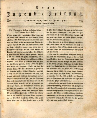 Neue Jugendzeitung (Bildungsblätter oder Zeitung für die Jugend) Donnerstag 27. Juni 1811