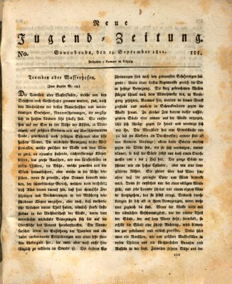 Neue Jugendzeitung (Bildungsblätter oder Zeitung für die Jugend) Samstag 14. September 1811