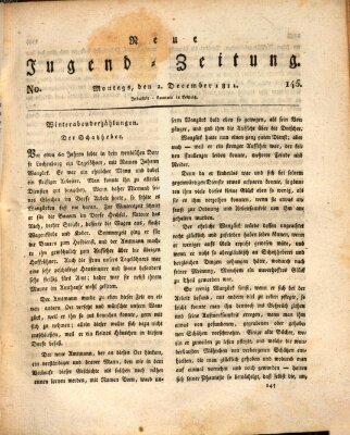 Neue Jugendzeitung (Bildungsblätter oder Zeitung für die Jugend) Montag 2. Dezember 1811