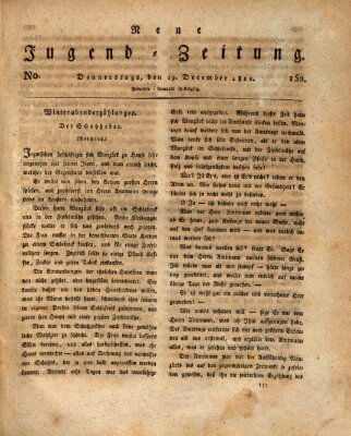 Neue Jugendzeitung (Bildungsblätter oder Zeitung für die Jugend) Donnerstag 19. Dezember 1811