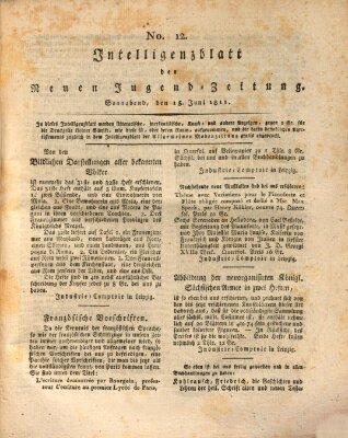 Neue Jugendzeitung (Bildungsblätter oder Zeitung für die Jugend) Samstag 15. Juni 1811