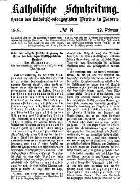 Katholische Schulzeitung (Bayerische Schulzeitung) Samstag 22. Februar 1868