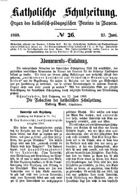 Katholische Schulzeitung (Bayerische Schulzeitung) Samstag 27. Juni 1868