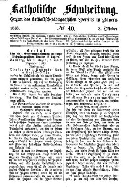 Katholische Schulzeitung (Bayerische Schulzeitung) Samstag 3. Oktober 1868