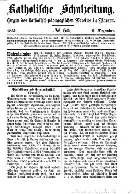 Katholische Schulzeitung (Bayerische Schulzeitung) Donnerstag 9. Dezember 1869