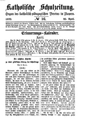 Katholische Schulzeitung (Bayerische Schulzeitung) Mittwoch 20. April 1870