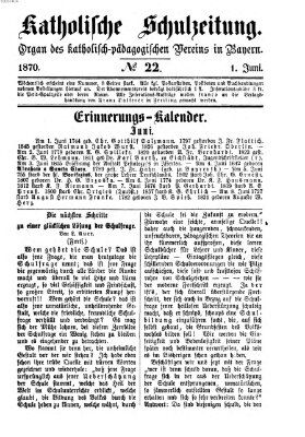 Katholische Schulzeitung (Bayerische Schulzeitung) Mittwoch 1. Juni 1870