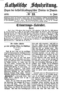 Katholische Schulzeitung (Bayerische Schulzeitung) Mittwoch 8. Juni 1870