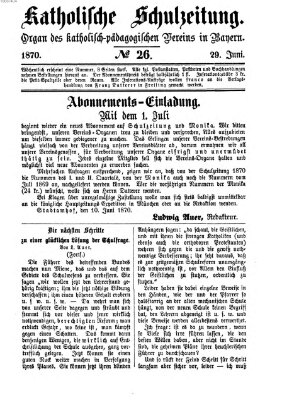 Katholische Schulzeitung (Bayerische Schulzeitung) Mittwoch 29. Juni 1870