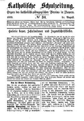 Katholische Schulzeitung (Bayerische Schulzeitung) Mittwoch 24. August 1870