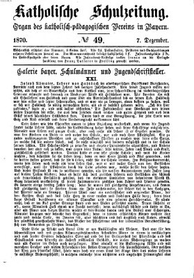 Katholische Schulzeitung (Bayerische Schulzeitung) Mittwoch 7. Dezember 1870