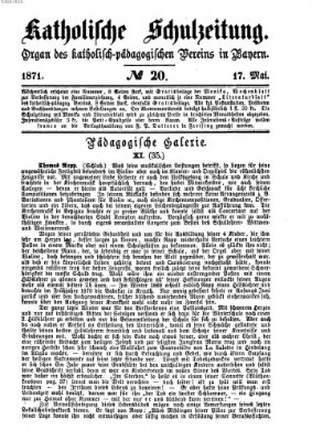 Katholische Schulzeitung (Bayerische Schulzeitung) Mittwoch 17. Mai 1871