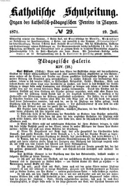 Katholische Schulzeitung (Bayerische Schulzeitung) Mittwoch 19. Juli 1871