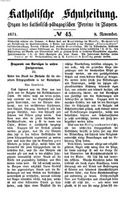 Katholische Schulzeitung (Bayerische Schulzeitung) Mittwoch 8. November 1871