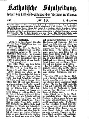 Katholische Schulzeitung (Bayerische Schulzeitung) Mittwoch 6. Dezember 1871