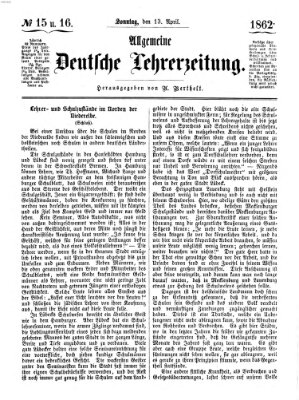 Allgemeine deutsche Lehrerzeitung Sonntag 13. April 1862