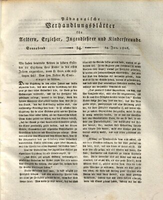 Pädagogische Verhandlungsblätter für Aeltern, Erzieher, Jugendlehrer und Kinderfreunde (Bildungsblätter oder Zeitung für die Jugend) Samstag 14. Juni 1806