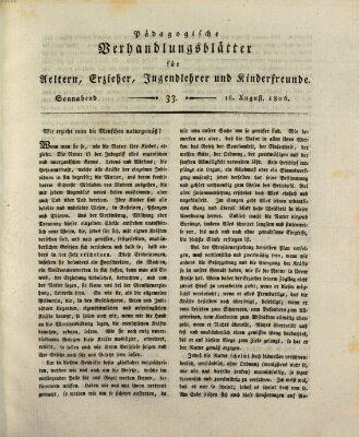 Pädagogische Verhandlungsblätter für Aeltern, Erzieher, Jugendlehrer und Kinderfreunde (Bildungsblätter oder Zeitung für die Jugend) Samstag 16. August 1806