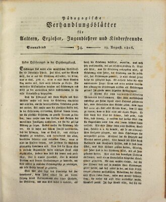 Pädagogische Verhandlungsblätter für Aeltern, Erzieher, Jugendlehrer und Kinderfreunde (Bildungsblätter oder Zeitung für die Jugend) Samstag 23. August 1806