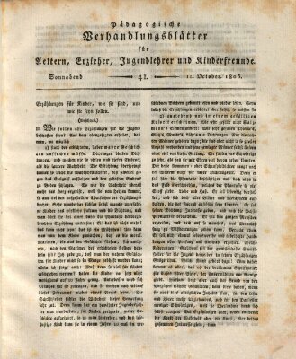 Pädagogische Verhandlungsblätter für Aeltern, Erzieher, Jugendlehrer und Kinderfreunde (Bildungsblätter oder Zeitung für die Jugend) Samstag 11. Oktober 1806