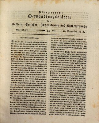 Pädagogische Verhandlungsblätter für Aeltern, Erzieher, Jugendlehrer und Kinderfreunde (Bildungsblätter oder Zeitung für die Jugend) Samstag 29. November 1806