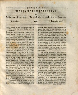 Pädagogische Verhandlungsblätter für Aeltern, Erzieher, Jugendlehrer und Kinderfreunde (Bildungsblätter oder Zeitung für die Jugend) Samstag 6. Dezember 1806