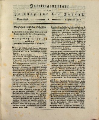 Pädagogische Verhandlungsblätter für Aeltern, Erzieher, Jugendlehrer und Kinderfreunde (Bildungsblätter oder Zeitung für die Jugend) Samstag 4. Januar 1806