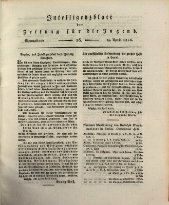 Pädagogische Verhandlungsblätter für Aeltern, Erzieher, Jugendlehrer und Kinderfreunde (Bildungsblätter oder Zeitung für die Jugend) Samstag 19. April 1806