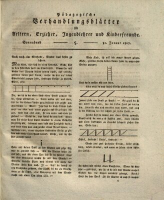 Pädagogische Verhandlungsblätter für Aeltern, Erzieher, Jugendlehrer und Kinderfreunde (Bildungsblätter oder Zeitung für die Jugend) Samstag 31. Januar 1807