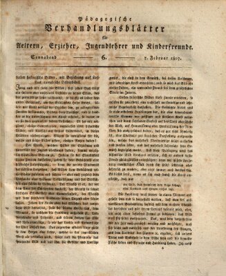 Pädagogische Verhandlungsblätter für Aeltern, Erzieher, Jugendlehrer und Kinderfreunde (Bildungsblätter oder Zeitung für die Jugend) Samstag 7. Februar 1807