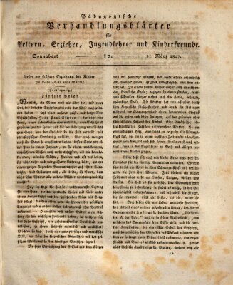 Pädagogische Verhandlungsblätter für Aeltern, Erzieher, Jugendlehrer und Kinderfreunde (Bildungsblätter oder Zeitung für die Jugend) Samstag 21. März 1807