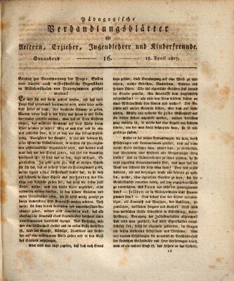 Pädagogische Verhandlungsblätter für Aeltern, Erzieher, Jugendlehrer und Kinderfreunde (Bildungsblätter oder Zeitung für die Jugend) Samstag 18. April 1807