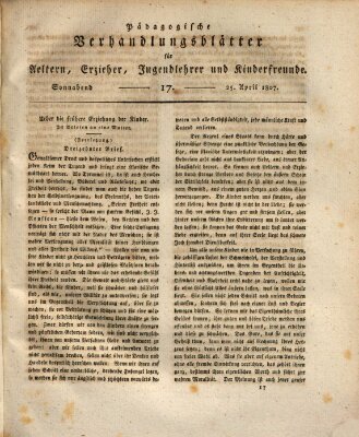 Pädagogische Verhandlungsblätter für Aeltern, Erzieher, Jugendlehrer und Kinderfreunde (Bildungsblätter oder Zeitung für die Jugend) Samstag 25. April 1807