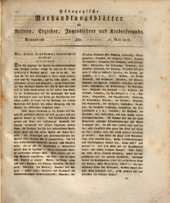 Pädagogische Verhandlungsblätter für Aeltern, Erzieher, Jugendlehrer und Kinderfreunde (Bildungsblätter oder Zeitung für die Jugend) Samstag 16. Mai 1807