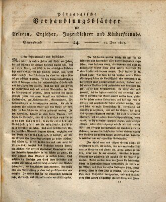 Pädagogische Verhandlungsblätter für Aeltern, Erzieher, Jugendlehrer und Kinderfreunde (Bildungsblätter oder Zeitung für die Jugend) Samstag 13. Juni 1807