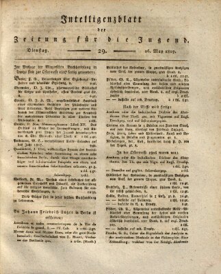 Pädagogische Verhandlungsblätter für Aeltern, Erzieher, Jugendlehrer und Kinderfreunde (Bildungsblätter oder Zeitung für die Jugend) Dienstag 26. Mai 1807