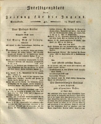 Pädagogische Verhandlungsblätter für Aeltern, Erzieher, Jugendlehrer und Kinderfreunde (Bildungsblätter oder Zeitung für die Jugend) Samstag 29. August 1807