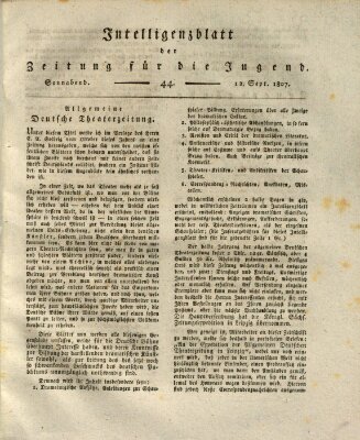 Pädagogische Verhandlungsblätter für Aeltern, Erzieher, Jugendlehrer und Kinderfreunde (Bildungsblätter oder Zeitung für die Jugend) Samstag 12. September 1807