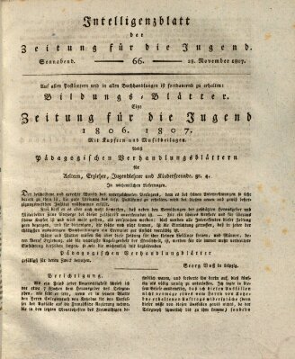 Pädagogische Verhandlungsblätter für Aeltern, Erzieher, Jugendlehrer und Kinderfreunde (Bildungsblätter oder Zeitung für die Jugend) Samstag 28. November 1807