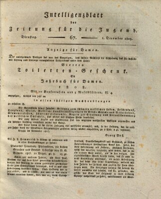 Pädagogische Verhandlungsblätter für Aeltern, Erzieher, Jugendlehrer und Kinderfreunde (Bildungsblätter oder Zeitung für die Jugend) Dienstag 1. Dezember 1807