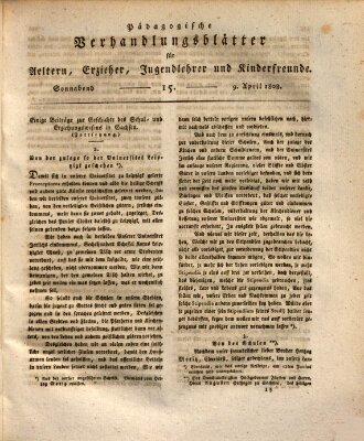 Pädagogische Verhandlungsblätter für Aeltern, Erzieher, Jugendlehrer und Kinderfreunde (Bildungsblätter oder Zeitung für die Jugend) Samstag 9. April 1808