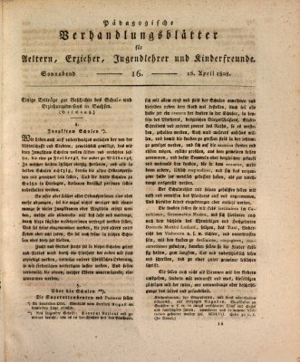 Pädagogische Verhandlungsblätter für Aeltern, Erzieher, Jugendlehrer und Kinderfreunde (Bildungsblätter oder Zeitung für die Jugend) Samstag 16. April 1808