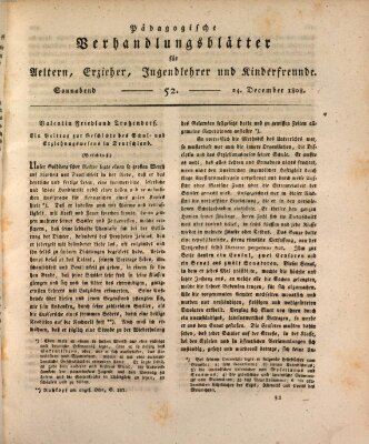 Pädagogische Verhandlungsblätter für Aeltern, Erzieher, Jugendlehrer und Kinderfreunde (Bildungsblätter oder Zeitung für die Jugend) Samstag 24. Dezember 1808