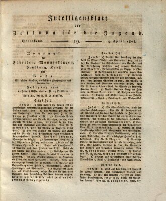 Pädagogische Verhandlungsblätter für Aeltern, Erzieher, Jugendlehrer und Kinderfreunde (Bildungsblätter oder Zeitung für die Jugend) Samstag 9. April 1808