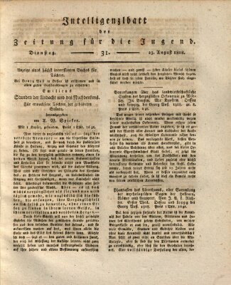 Pädagogische Verhandlungsblätter für Aeltern, Erzieher, Jugendlehrer und Kinderfreunde (Bildungsblätter oder Zeitung für die Jugend) Dienstag 23. August 1808