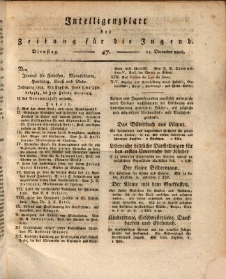 Pädagogische Verhandlungsblätter für Aeltern, Erzieher, Jugendlehrer und Kinderfreunde (Bildungsblätter oder Zeitung für die Jugend) Dienstag 13. Dezember 1808