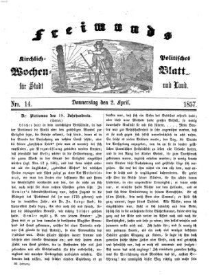 Freimund's kirchlich-politisches Wochenblatt für Stadt und Land Donnerstag 2. April 1857