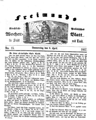 Freimund's kirchlich-politisches Wochenblatt für Stadt und Land Donnerstag 9. April 1857