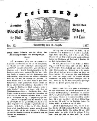 Freimund's kirchlich-politisches Wochenblatt für Stadt und Land Donnerstag 13. August 1857